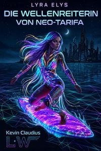 Produktbild: Lyra Elys - Die Wellenreiterin von Neo-Tarifa