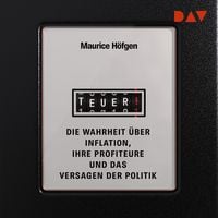 Produktbild: Teuer! Die Wahrheit &uuml;ber Inflation, ihre Profiteure und das Versagen der Politik