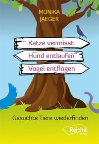 Produktbild: Katze vermisst - Hund entlaufen - Vogel entflogen