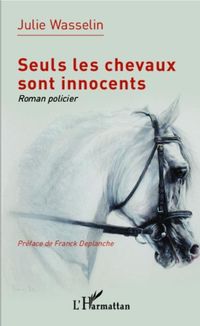 Produktbild: Seuls les chevaux sont innocents