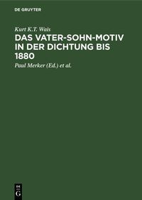Produktbild: Das Vater-Sohn-Motiv in der Dichtung bis 1880