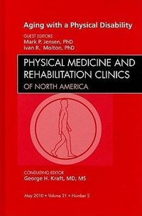Produktbild: Aging with a Physical Disability, an Issue of Physical Medicine and Rehabilitation Clinics