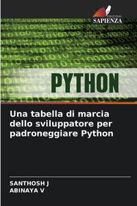 Produktbild: Una tabella di marcia dello sviluppatore per padroneggiare Python