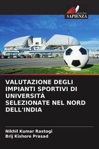 Produktbild: Valutazione Degli Impianti Sportivi Di Universit&agrave; Selezionate Nel Nord Dell'india
