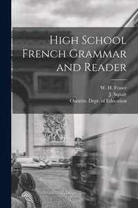 Produktbild: High School French Grammar and Reader [microform]