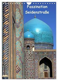 Produktbild: Faszination Seidenstra&szlig;e (Wandkalender 2026 DIN A4 hoch), CALVENDO Monatskalender