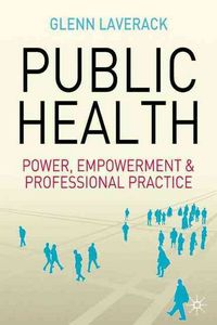 Produktbild: Public Health: Power, Empowerment and Professional Practice