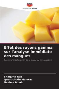 Produktbild: Effet des rayons gamma sur l'analyse imm&eacute;diate des mangues