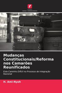 Produktbild: Mudan&ccedil;as Constitucionais/Reforma nos Camar&otilde;es Reunificados