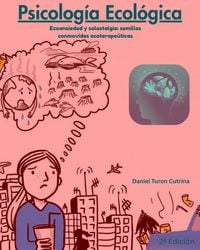 Produktbild: Psicolog&iacute;a Ecol&oacute;gica: Ecoansiedad y Solastalgia: semillas conmovidas ecoterape&uacute;ticas (Ecotop&iacute;as)