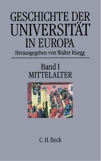 Produktbild: Geschichte der Universit&auml;t in Europa Bd. I: Mittelalter