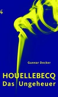 Produktbild: Houellebecq, das Ungeheuer
