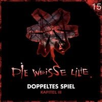 Produktbild: 15: Doppeltes Spiel - Kapitel III