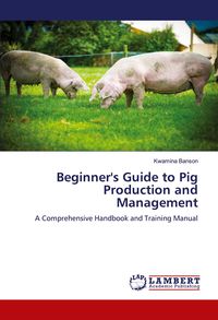 Produktbild: Beginner's Guide to Pig Production and Management