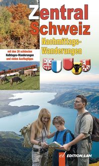 Produktbild: Nachmittags-Ausfl&uuml;ge Zentralschweiz