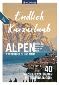 Produktbild: KOMPASS Endlich Kurzurlaub - Alpen