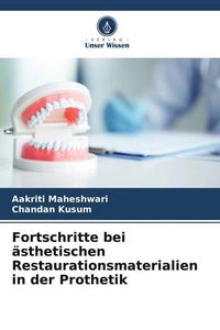 Produktbild: Fortschritte bei &auml;sthetischen Restaurationsmaterialien in der Prothetik