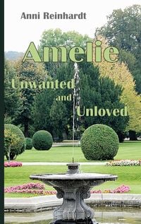 Produktbild: Amelie - unwanted and unloved