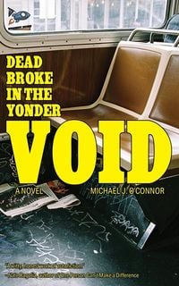 Produktbild: Dead Broke in the Yonder Void