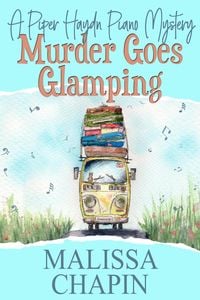 Produktbild: Murder Goes Glamping: A Piper Haydn Piano Mystery (Piper Haydn Piano Mysteries, #2)
