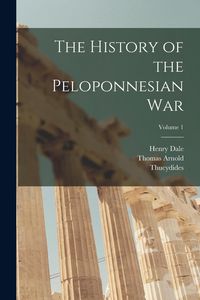 Produktbild: The History of the Peloponnesian War; Volume 1