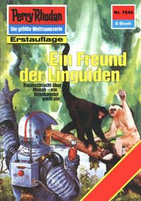 Produktbild: Perry Rhodan 1540: Ein Freund der Linguiden