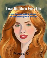 Produktbild: I Was Not Me in Every Life