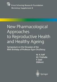 Produktbild: New Pharmacological Approaches to Reproductive Health and Healthy Ageing