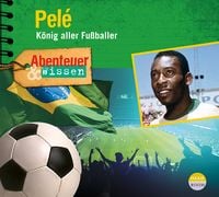 Bild vom Artikel Abenteuer & Wissen: Pelé vom Autor Christian Bärmann