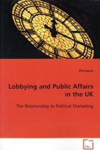 Produktbild: Harris, P: Lobbying and Public Affairs in the UK