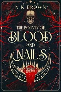 Produktbild: The Bounty of Blood and Nails
