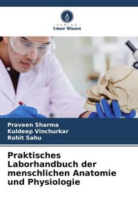 Produktbild: Praktisches Laborhandbuch der menschlichen Anatomie und Physiologie
