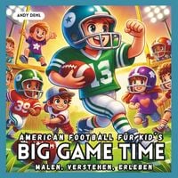 Produktbild: BIG GAME TIME - American Football f&uuml;r Kid&acute;s