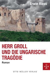 Produktbild: Herr Groll und die ungarische Trag&ouml;die