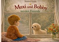 Produktbild: Maxi und Bobby werden Freunde