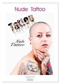Produktbild: Nude Tattoo (Wandkalender 2026 DIN A3 hoch), CALVENDO Monatskalender