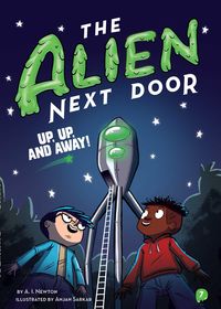 Produktbild: The Alien Next Door 7: Up, Up, and Away!
