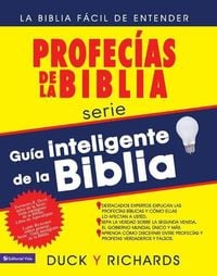 Produktbild: Gu&iacute;a Inteligente de la Biblia: Profec&iacute;as de la Biblia: La Biblia F&aacute;cil de Entender = Prophecies of the Bible