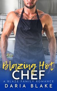 Produktbild: Blazing Hot Chef (Blaze Family Romance, #8)
