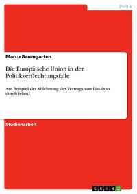 Produktbild: Die Europ&auml;ische Union in der Politikverflechtungsfalle