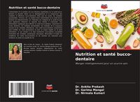 Produktbild: Nutrition et sant&eacute; bucco-dentaire
