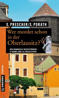 Bild vom Artikel Wer mordet schon in der Oberlausitz? vom Autor Sören Prescher