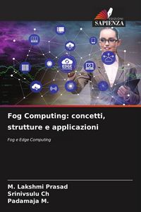 Produktbild: Fog Computing: concetti, strutture e applicazioni