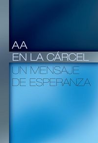 Produktbild: AA en la C&aacute;rcel: Un Mensaje de Esperanza
