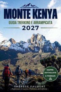 Produktbild: GUIDA TREKKING E ARRAMPICATA MONTE KENYA 2027