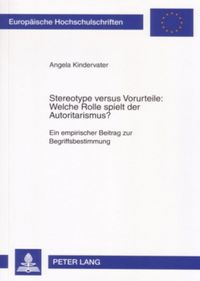 Produktbild: Stereotype versus Vorurteile: Welche Rolle spielt der Autoritarismus?