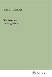 Produktbild: Die Rose vom Liebesgarten