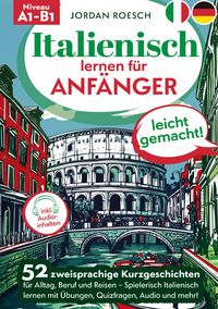 Produktbild: Italienisch lernen f&uuml;r Anf&auml;nger &ndash; leicht gemacht!
