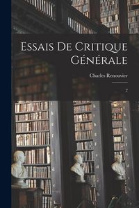 Produktbild: Essais de critique g&eacute;n&eacute;rale: 2