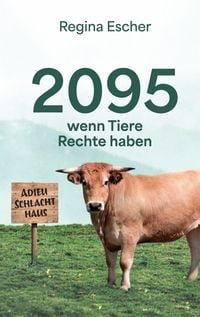 Produktbild: 2095, wenn Tiere Rechte haben
